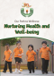 Nurturing Health and Well-being Nurturing Health and Well-being